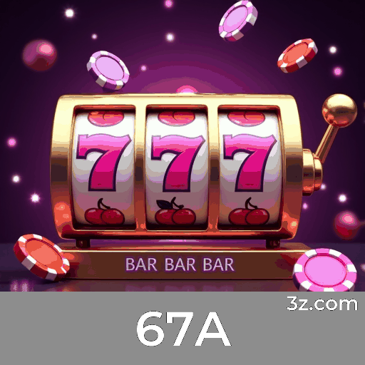 67A: Seu Cassino Online e Apostas Confiáveis